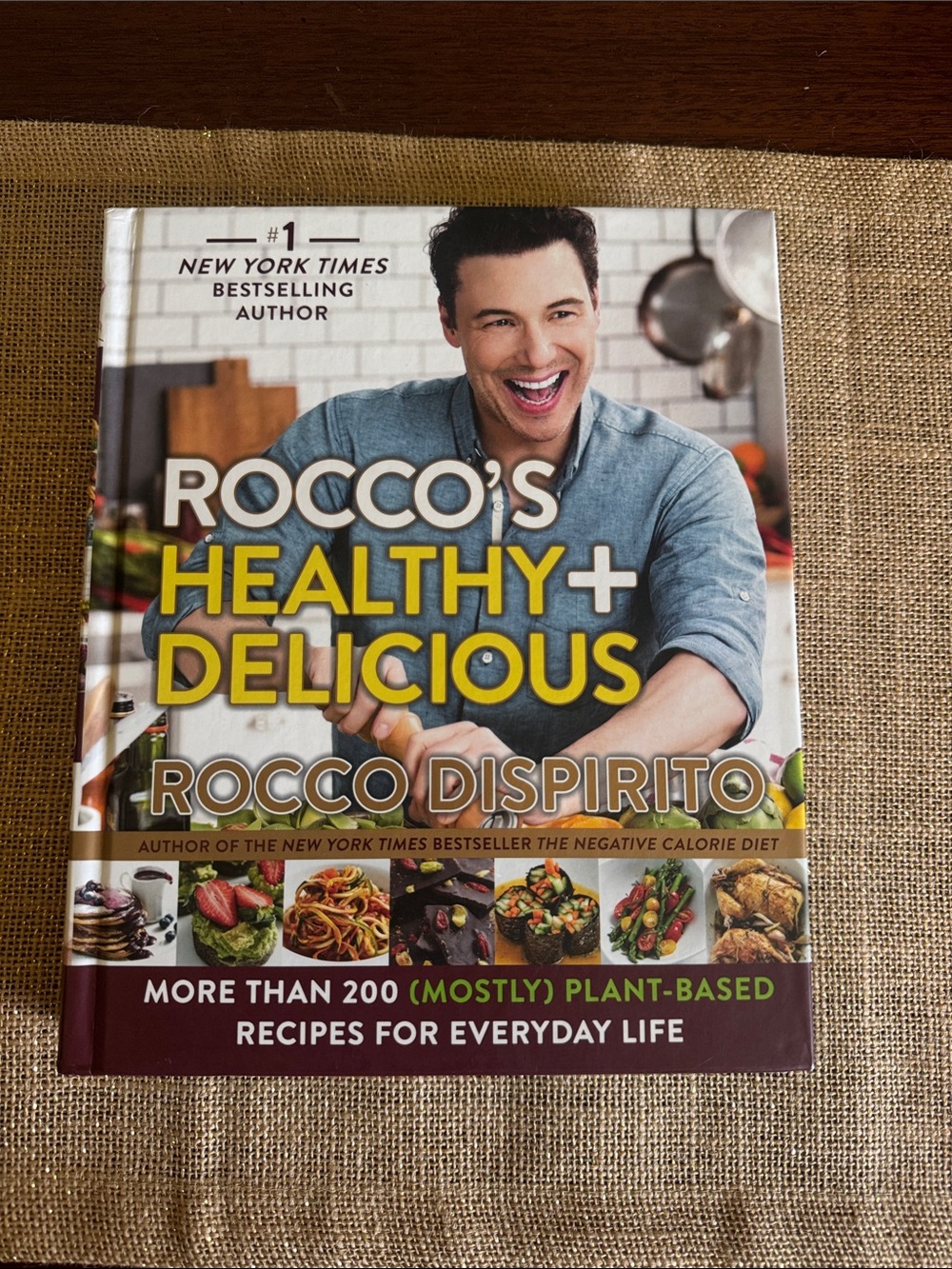 Rocco's Healthy + Delicious Cookbook by Rocco DiSpirito